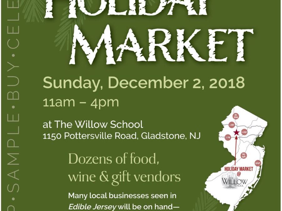 Willow Hosts 2018 Edible Jersey Holiday Market